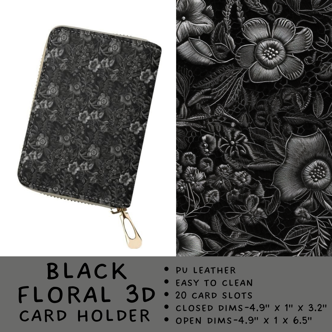 Batch #309 - Card Holders & Mini Backpacks - Closing 3/24 - ETA late May - Black Floral 3D Card Holder